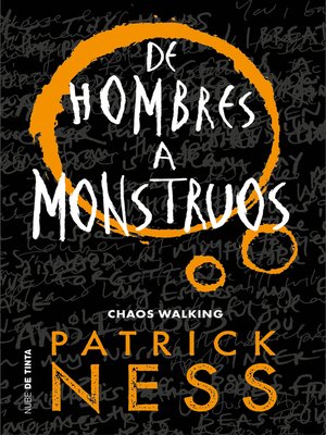 cover image of De hombres a monstruos (Chaos Walking 3)